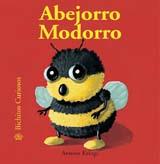 ABEJORRO MODORRO | 9788498011692 | KRINGS, ANTOON | Galatea Llibres | Llibreria online de Reus, Tarragona | Comprar llibres en català i castellà online