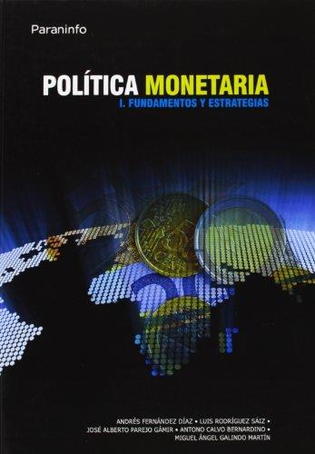 POLITICA MONETARIA, I: FUNDAMENTOS Y ESTRATEGIAS | 9788497322522 | FERNANDEZ DIAZ, ANDRES | Galatea Llibres | Librería online de Reus, Tarragona | Comprar libros en catalán y castellano online