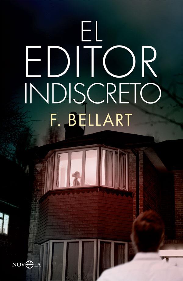 EL EDITOR INDISCRETO | 9788491640523 | BELLART, F. | Galatea Llibres | Librería online de Reus, Tarragona | Comprar libros en catalán y castellano online