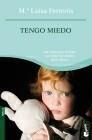 TENGO MIEDO | 9788408087700 | FERRERÓS, Mº LLUISA | Galatea Llibres | Llibreria online de Reus, Tarragona | Comprar llibres en català i castellà online