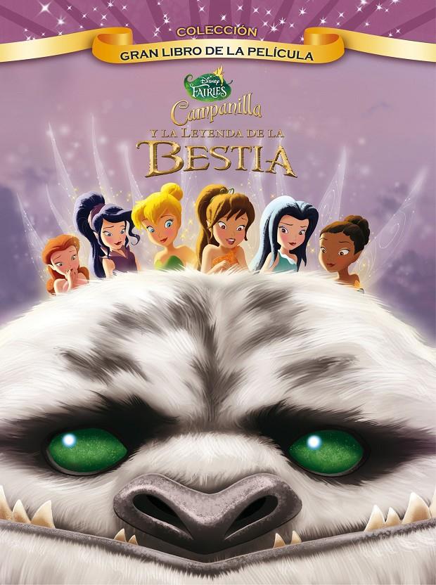 CAMPANILLA Y LA LEYENDA DE LA BESTIA. GRAN LIBRO DE LA PELÍCULA | 9788499516684 | Galatea Llibres | Librería online de Reus, Tarragona | Comprar libros en catalán y castellano online