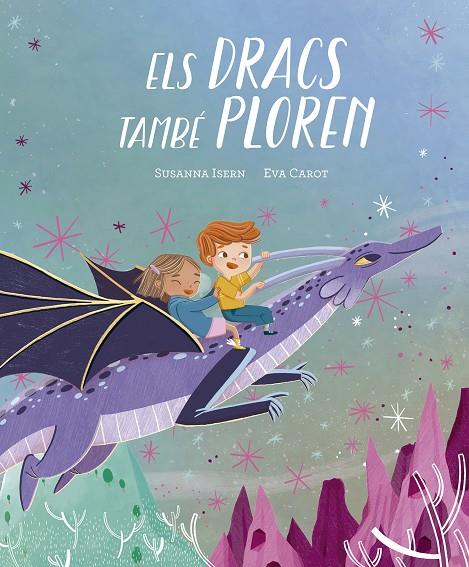 ELS DRACS TAMBE PLOREN | 9788419607706 | ISERN, SUSANNA | Galatea Llibres | Llibreria online de Reus, Tarragona | Comprar llibres en català i castellà online
