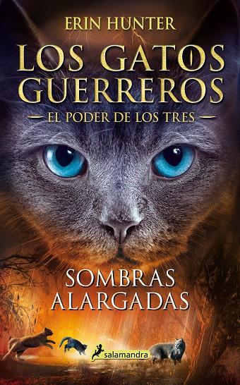 SOMBRAS ALARGADAS (LOS GATOS GUERREROS | EL PODER DE LOS TRES 5) | 9788418174001 | HUNTER, ERIN | Galatea Llibres | Llibreria online de Reus, Tarragona | Comprar llibres en català i castellà online