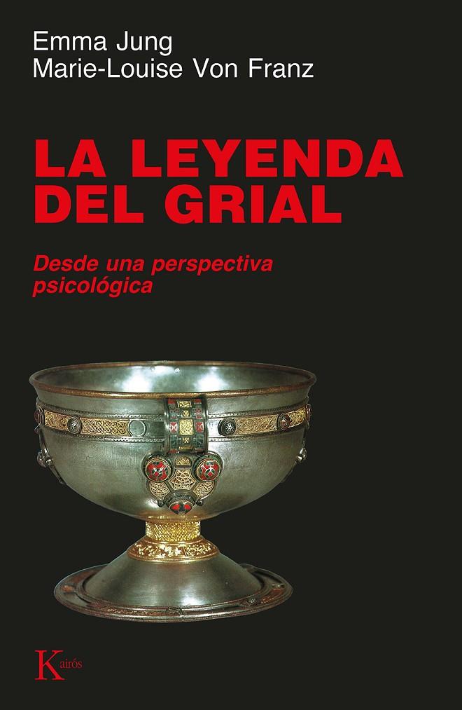 LA LEYENDA DEL GRIAL | 9788472454248 | EMMA JUNG | Galatea Llibres | Llibreria online de Reus, Tarragona | Comprar llibres en català i castellà online