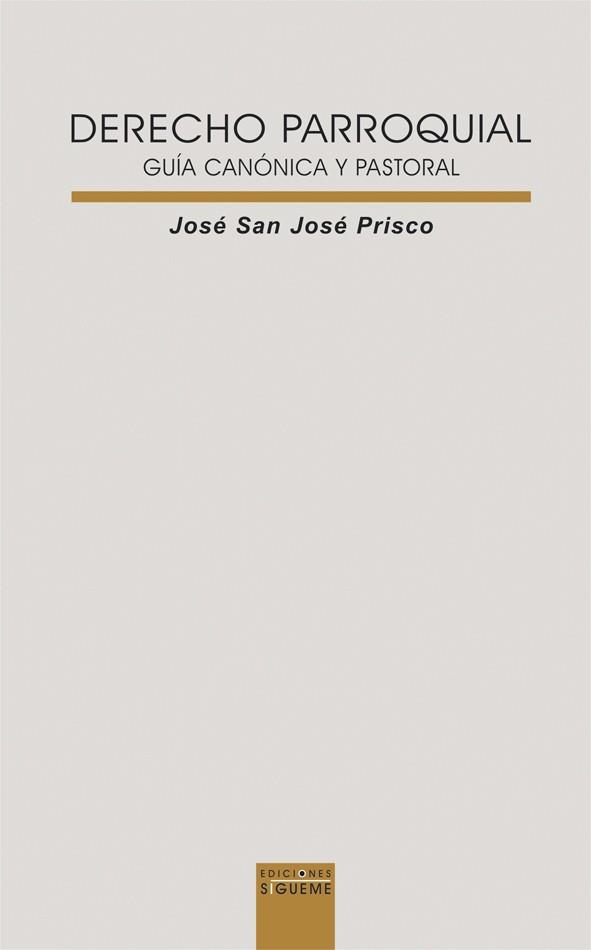 DERECHO PARROQUIAL. GUIA CANONICA Y PASTORAL | 9788430116799 | SAN JOSE PRISCO, SJOSE | Galatea Llibres | Librería online de Reus, Tarragona | Comprar libros en catalán y castellano online