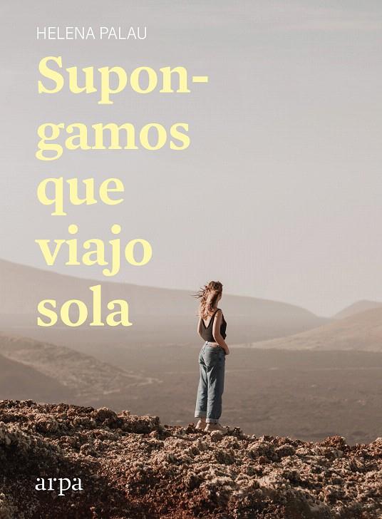 SUPONGAMOS QUE VIAJO SOLA | 9788418741142 | PALAU, HELENA | Galatea Llibres | Librería online de Reus, Tarragona | Comprar libros en catalán y castellano online