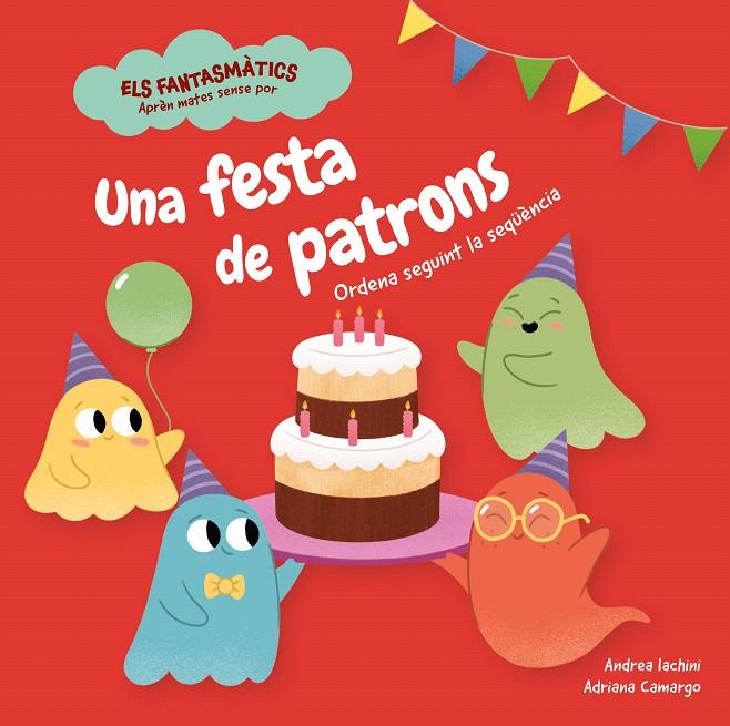UNA FESTA DE PATRONS | 9788413617138 | IACHINI, ANDREA | Galatea Llibres | Llibreria online de Reus, Tarragona | Comprar llibres en català i castellà online