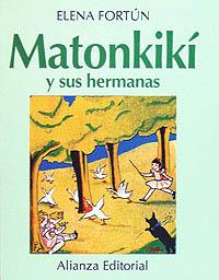 MATONKIKI Y SUS HERMANAS | 9788420696737 | FORTÚN, ELENA | Galatea Llibres | Librería online de Reus, Tarragona | Comprar libros en catalán y castellano online