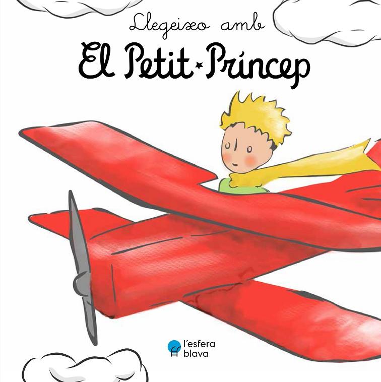LLEGEIXO AMB EL PETIT PRÍNCEP | 9788419472168 | DE SAINT-EXUPÉRY, ANTOINE | Galatea Llibres | Librería online de Reus, Tarragona | Comprar libros en catalán y castellano online