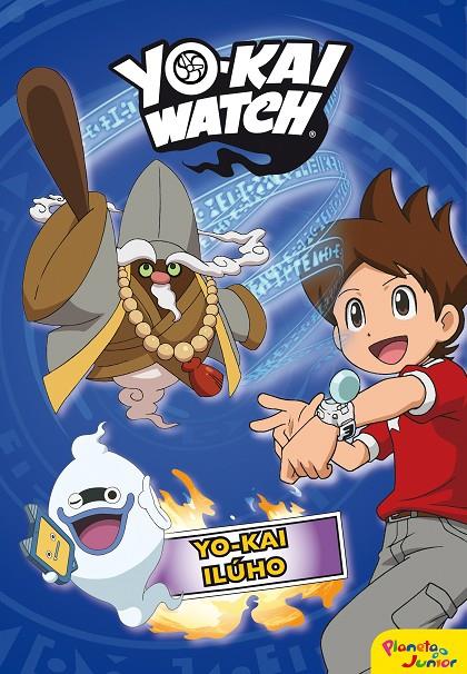 ILÚHO (YO-KAI WATCH, 2) | 9788408169123 | Galatea Llibres | Llibreria online de Reus, Tarragona | Comprar llibres en català i castellà online