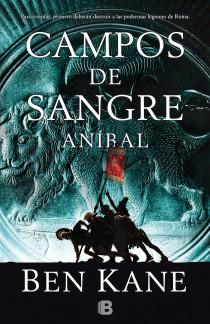 CAMPOS DE SANGRE. ANÍBAL VOL.2 | 9788466654296 | KANE, BEN | Galatea Llibres | Librería online de Reus, Tarragona | Comprar libros en catalán y castellano online