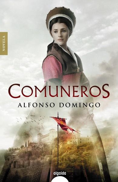 COMUNEROS | 9788491897392 | DOMINGO, ALFONSO | Galatea Llibres | Librería online de Reus, Tarragona | Comprar libros en catalán y castellano online