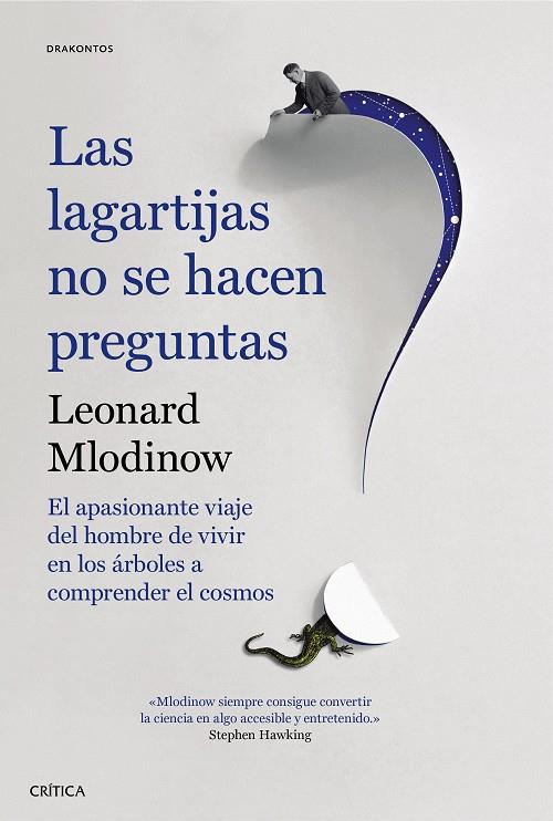 LAS LAGARTIJAS NO SE HACEN PREGUNTAS | 9788491990208 | MLODINOW, LEONARD | Galatea Llibres | Llibreria online de Reus, Tarragona | Comprar llibres en català i castellà online