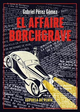 EL AFFAIRE BORCHGRAVE | 9788419877321 | PÉREZ GÓMEZ, GABRIEL | Galatea Llibres | Llibreria online de Reus, Tarragona | Comprar llibres en català i castellà online