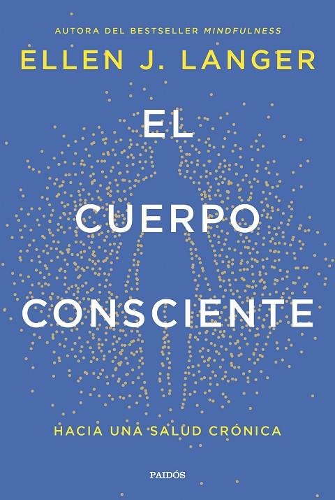 EL CUERPO CONSCIENTE | 9788449342561 | LANGER, ELLEN J. | Galatea Llibres | Librería online de Reus, Tarragona | Comprar libros en catalán y castellano online