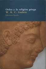 ORFEO Y LA RELIGION GRIEGA | 9788478446728 | GUTHRIE, W.K.C. | Galatea Llibres | Llibreria online de Reus, Tarragona | Comprar llibres en català i castellà online