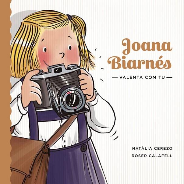 JOANA BIARNÉS. VALENTA COM TU | 9788424665289 | CEREZO, NATÀLIA | Galatea Llibres | Librería online de Reus, Tarragona | Comprar libros en catalán y castellano online