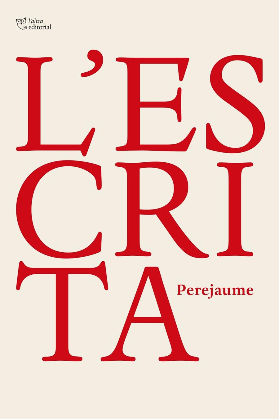 L’ESCRITA | 9791387672058 | PEREJAUME | Galatea Llibres | Librería online de Reus, Tarragona | Comprar libros en catalán y castellano online