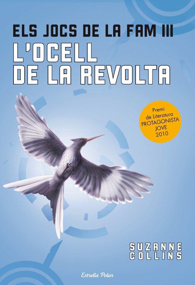 L'OCELL DE LA REVOLTA (JOCS DE LA FAM, 3) | 9788499323091 | COLLINS, SUZANNE | Galatea Llibres | Librería online de Reus, Tarragona | Comprar libros en catalán y castellano online