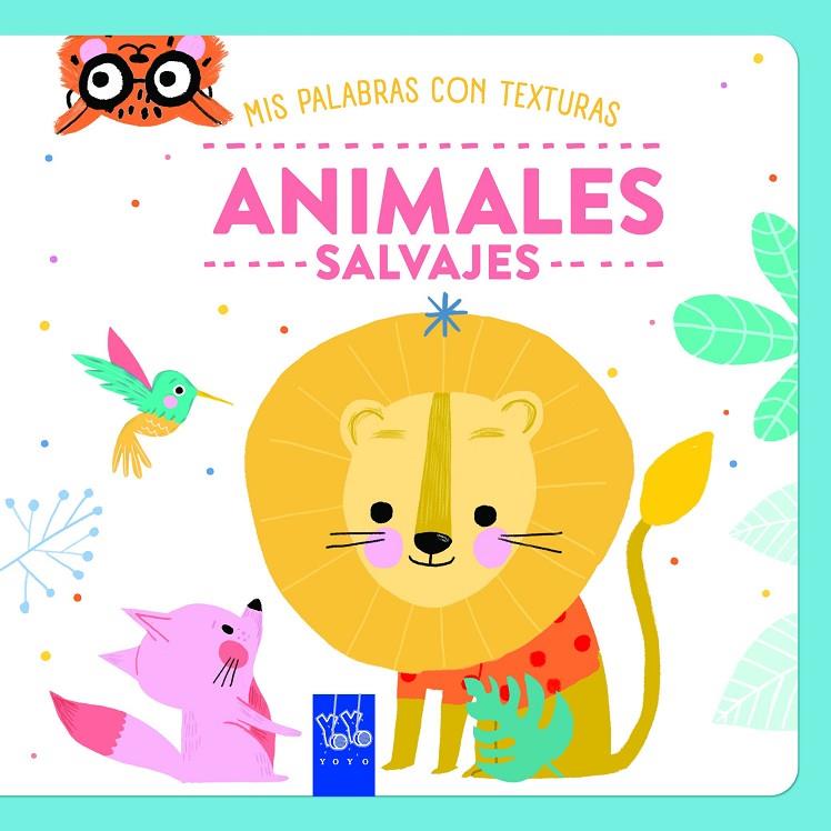 ANIMALES SALVAJES. TEXTURAS | 9788408284741 | Galatea Llibres | Librería online de Reus, Tarragona | Comprar libros en catalán y castellano online