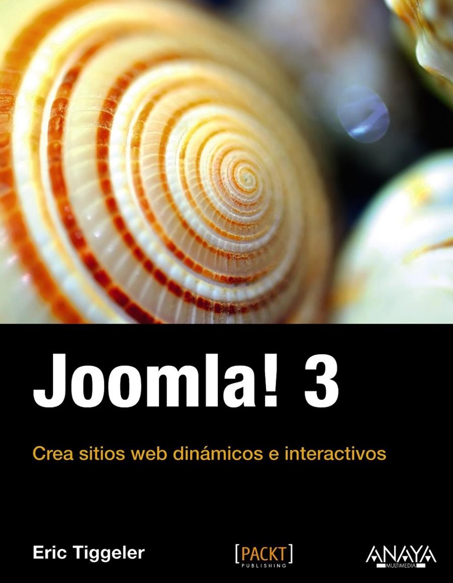 JOOMLA! 3 | 9788441534513 | TIGGELER, ERIC | Galatea Llibres | Librería online de Reus, Tarragona | Comprar libros en catalán y castellano online