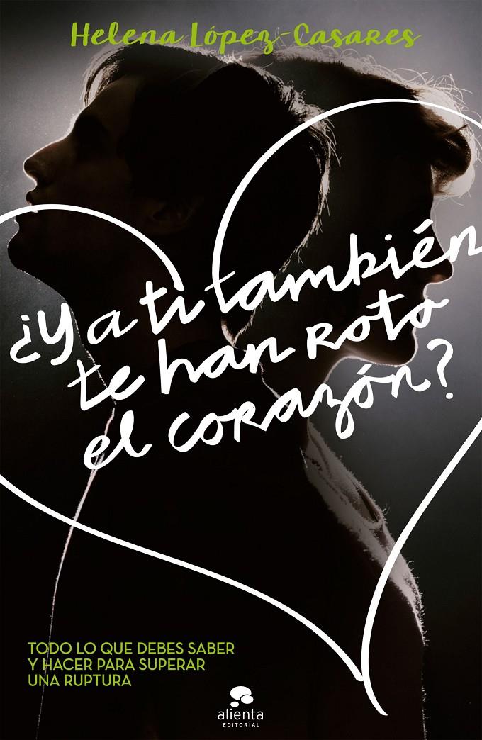 Y A TI TAMBIÉN TE HAN ROTO EL CORAZÓN? | 9788416253272 | LÓPEZ-CASARES PERTUSA, HELENA | Galatea Llibres | Llibreria online de Reus, Tarragona | Comprar llibres en català i castellà online
