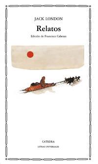 RELATOS | 9788437606088 | LONDON, JACK | Galatea Llibres | Librería online de Reus, Tarragona | Comprar libros en catalán y castellano online