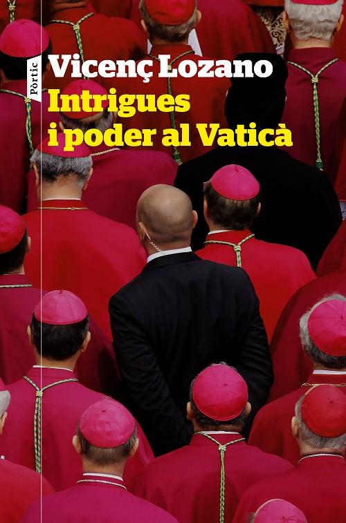 INTRIGUES I PODER AL VATICÀ | 9788498094848 | LOZANO, VICENÇ | Galatea Llibres | Llibreria online de Reus, Tarragona | Comprar llibres en català i castellà online