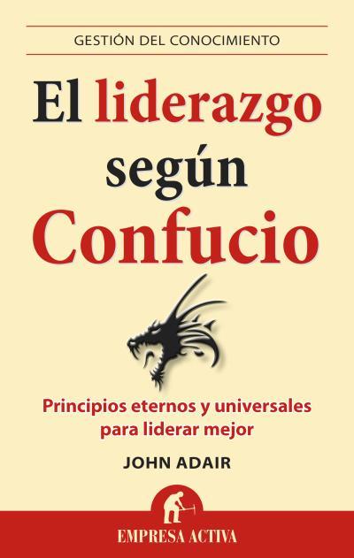 EL LIDERAZGO SEGÚN CONFUCIO | 9788496627840 | ADAIR, JOHN | Galatea Llibres | Librería online de Reus, Tarragona | Comprar libros en catalán y castellano online