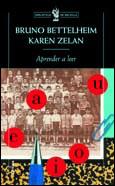 APRENDER A LEER | 9788484322283 | BETTELHEIM, B., ZELAN, K. | Galatea Llibres | Librería online de Reus, Tarragona | Comprar libros en catalán y castellano online