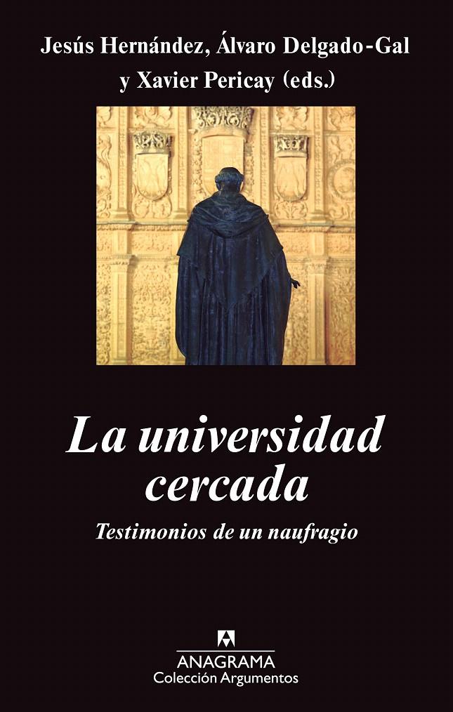 LA UNIVERSIDAD CERCADA | 9788433963529 | HERNÁNDEZ ALONSO, JESÚS/PERICAY HOSTA, XAVIER/DELGADO GAL, ÁLVARO | Galatea Llibres | Llibreria online de Reus, Tarragona | Comprar llibres en català i castellà online