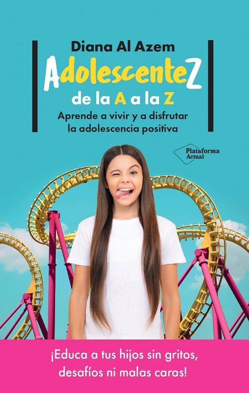 ADOLESCENTEZ, DE LA A A LA Z | 9788419655349 | AL AZEM, DIANA | Galatea Llibres | Librería online de Reus, Tarragona | Comprar libros en catalán y castellano online