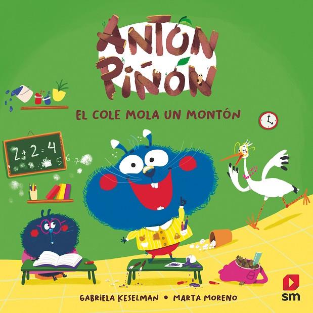 ANTÓN PIÑÓN, EL COLE MOLA UN MONTÓN | 9788411827652 | KESELMAN, GABRIELA | Galatea Llibres | Librería online de Reus, Tarragona | Comprar libros en catalán y castellano online