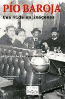 PIO BAROJA UNA VIDA EN IMAGENES | 9788483104972 | PÍO BAROJA | Galatea Llibres | Librería online de Reus, Tarragona | Comprar libros en catalán y castellano online