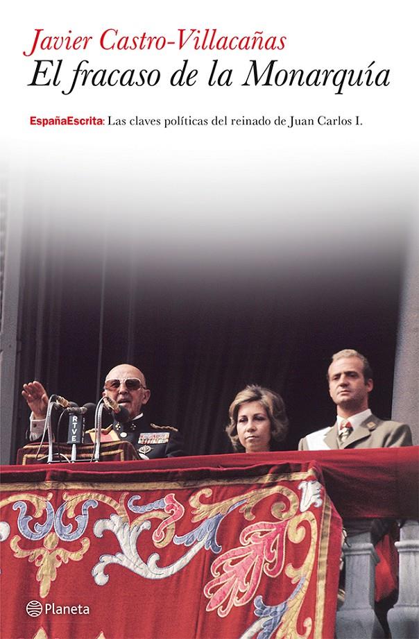 EL FRACASO DE LA MONARQUÍA | 9788408036678 | CASTRO-VILLACAÑAS, JAVIER | Galatea Llibres | Librería online de Reus, Tarragona | Comprar libros en catalán y castellano online