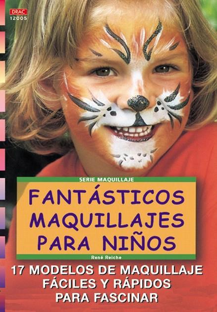 FANTASTICOS MAQUILLAJES PARA NIÑOS | 9788495873842 | REICHE, RENE | Galatea Llibres | Llibreria online de Reus, Tarragona | Comprar llibres en català i castellà online