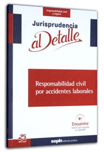 RESPONSABILIDAD CIVIL POR ACCIDENTES LABORALES | 9788495762511 | EDITORIAL SEPIN | Galatea Llibres | Librería online de Reus, Tarragona | Comprar libros en catalán y castellano online