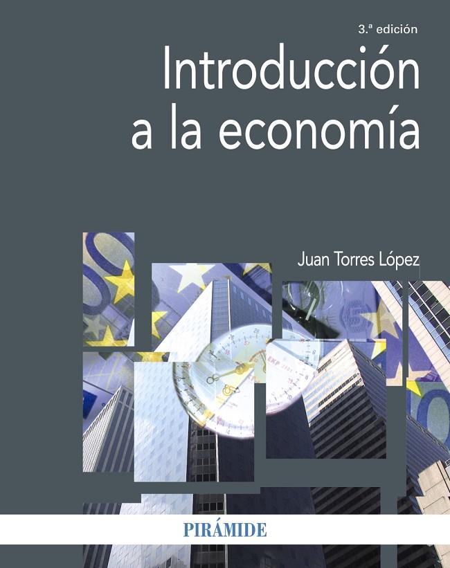 INTRODUCCIÓN A LA ECONOMÍA | 9788436846775 | TORRES LÓPEZ, JUAN | Galatea Llibres | Librería online de Reus, Tarragona | Comprar libros en catalán y castellano online