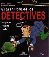 GRAN LIBRO DE LOS DETECTIVES, EL | 9788484183747 | LECARME, PIERRE /CHRISTOPHE MONTAGUT | Galatea Llibres | Librería online de Reus, Tarragona | Comprar libros en catalán y castellano online