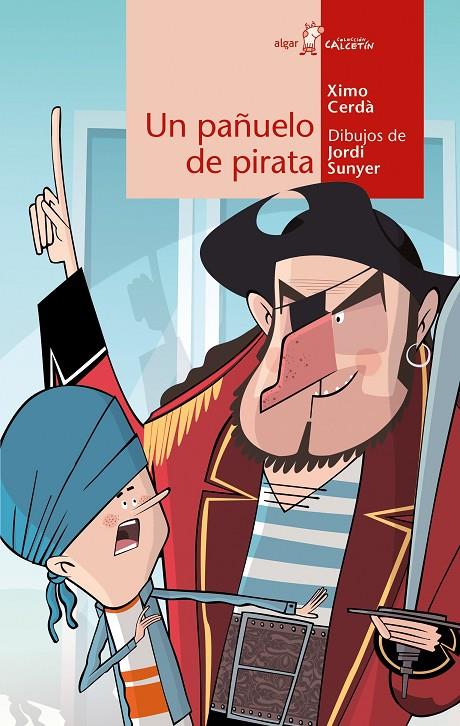 UN PAÑUELO DE PIRATA | 9788491424598 | CERDÀ, XIMO | Galatea Llibres | Librería online de Reus, Tarragona | Comprar libros en catalán y castellano online