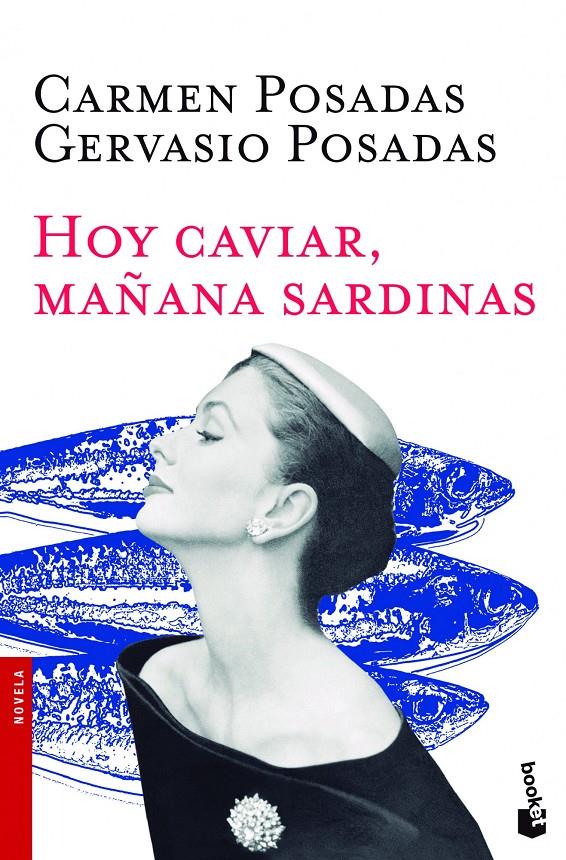 HOY CAVIAR, MAÑANA SARDINAS | 9788408119159 | POSADAS, CARMEN/GERVASIO POSADAS | Galatea Llibres | Llibreria online de Reus, Tarragona | Comprar llibres en català i castellà online