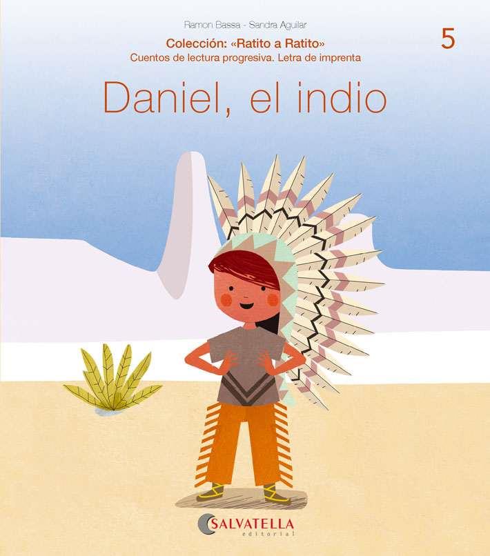 DANIEL, EL INDIO | 9788417841447 | BASSA I MARTÍN, RAMON | Galatea Llibres | Llibreria online de Reus, Tarragona | Comprar llibres en català i castellà online