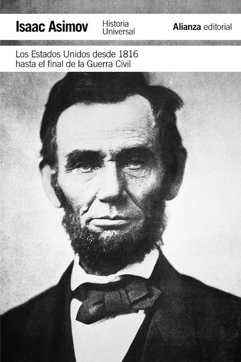 LOS ESTADOS UNIDOS DESDE 1816 HASTA EL FINAL DE LA GUERRA CIVIL | 9788420671826 | ASIMOV, ISAAC | Galatea Llibres | Llibreria online de Reus, Tarragona | Comprar llibres en català i castellà online