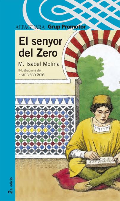 SENYOR DEL ZERO, EL | 9788479180690 | MOLINA, Mº ISABEL | Galatea Llibres | Librería online de Reus, Tarragona | Comprar libros en catalán y castellano online