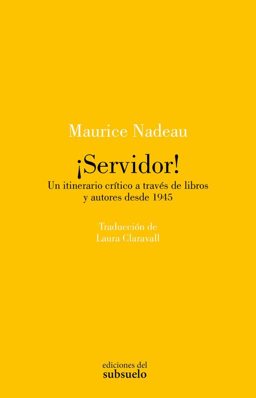 SERVIDOR! | 9788412974799 | NADEAU, MAURICE | Galatea Llibres | Llibreria online de Reus, Tarragona | Comprar llibres en català i castellà online