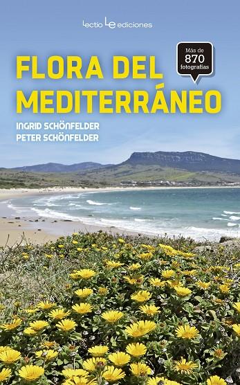 FLORA DEL MEDITERRÁNEO | 9788416918034 | SCHÖNFELDER, INGRID/SCHÖNFELDER, PETER | Galatea Llibres | Llibreria online de Reus, Tarragona | Comprar llibres en català i castellà online