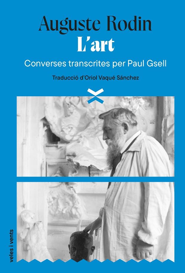 L'ART CONVERSES TRANSCRITES PER PAUL GSELL | 9788412992632 | RODIN, AUGUSTE | Galatea Llibres | Llibreria online de Reus, Tarragona | Comprar llibres en català i castellà online