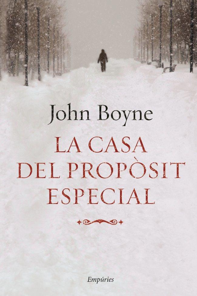 CASA DEL PROPOSIT ESPECIAL, LA | 9788497874519 | BOYNE, JOHN | Galatea Llibres | Librería online de Reus, Tarragona | Comprar libros en catalán y castellano online