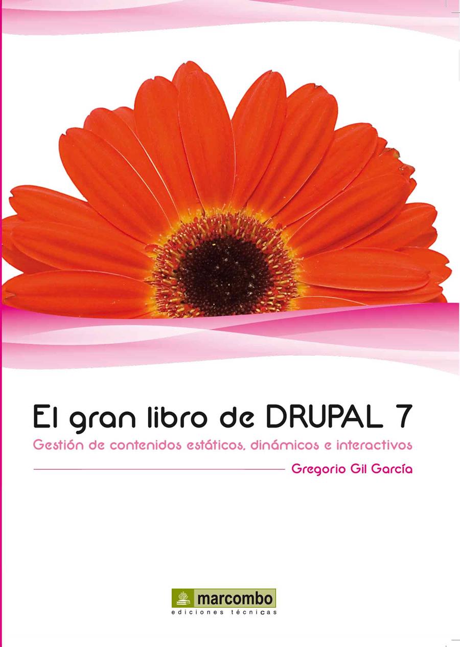 GRAN LIBRO DE DRUPAL 7 | 9788426717689 | GIL GARCIA, GREGORIO | Galatea Llibres | Librería online de Reus, Tarragona | Comprar libros en catalán y castellano online