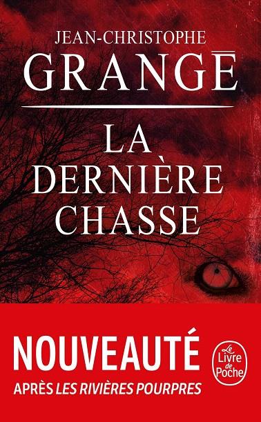 LA DERNIÈRE CHASSE | 9782253241522 | JEAN-CHRISTOPHE GRANGÉ | Galatea Llibres | Llibreria online de Reus, Tarragona | Comprar llibres en català i castellà online